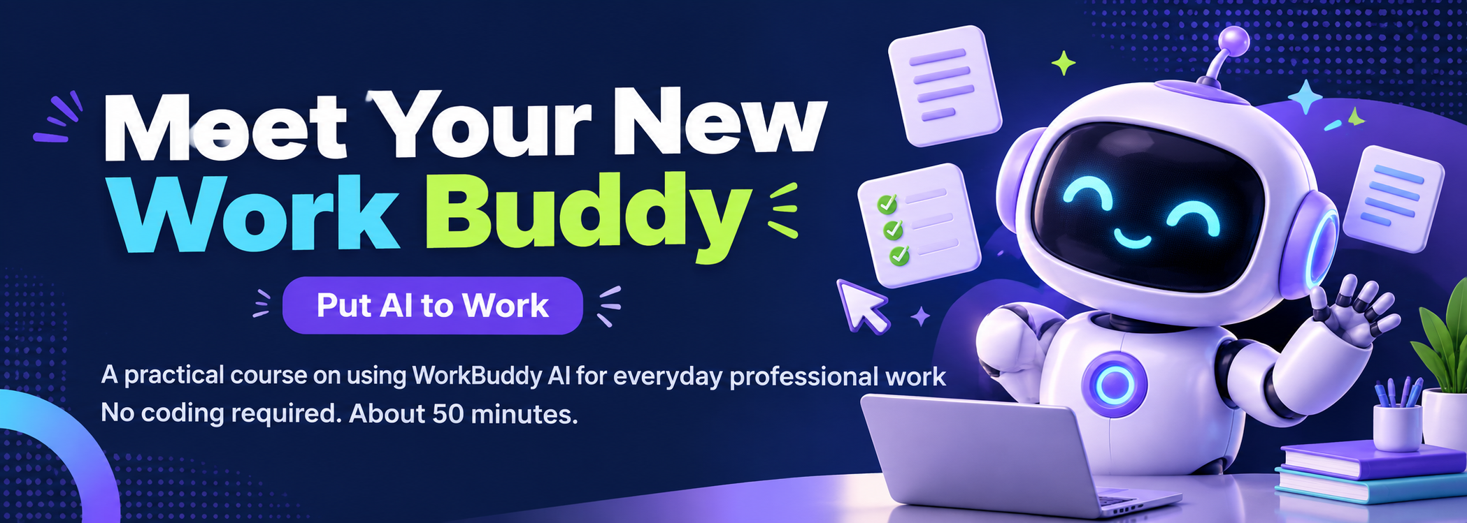Meet Your New Work Buddy: Put Your WorkBuddy AI Agent to Work