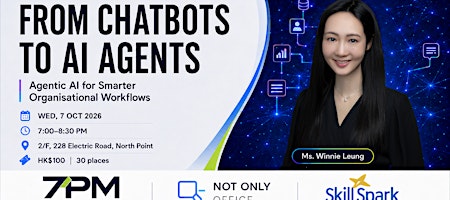 7PM AI Academy | From Chatbots to AI Teammates: Agentic AI Workplace Workshop