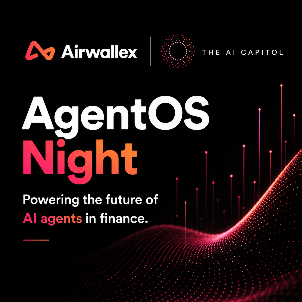 AgentOS Night by Airwallex and The AI Capitol