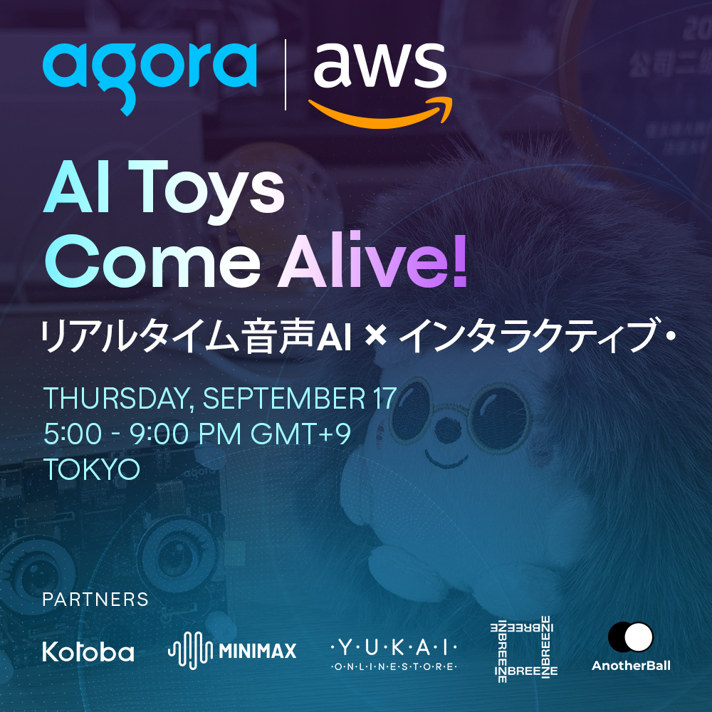 AI Toys Come Alive! Real-Time Voice AI × Interactive Entertainment