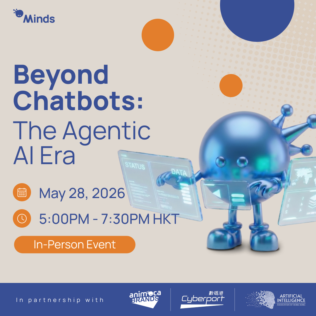 Beyond Chatbots: The Agentic AI Era | Animoca Brands x Cyberport x AIHK