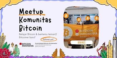 Bitcoin Indonesia Community Meetup Bekasi August 16, 2026