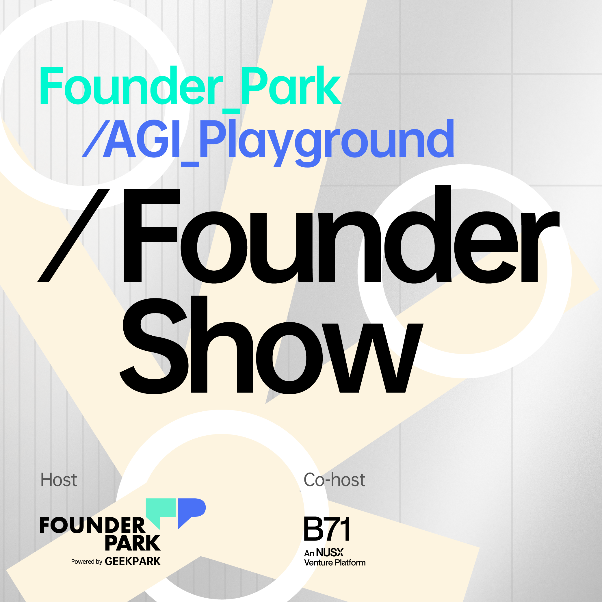 Founder Park_AGI Playground Founder Show @Singapore