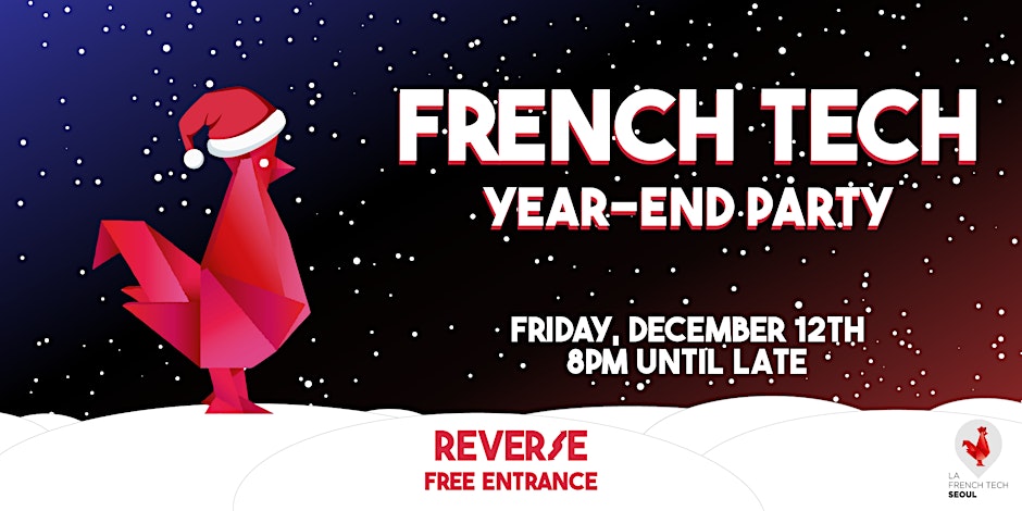French Tech Seoul - Year-End Party - fintech event in Seoul, Korea