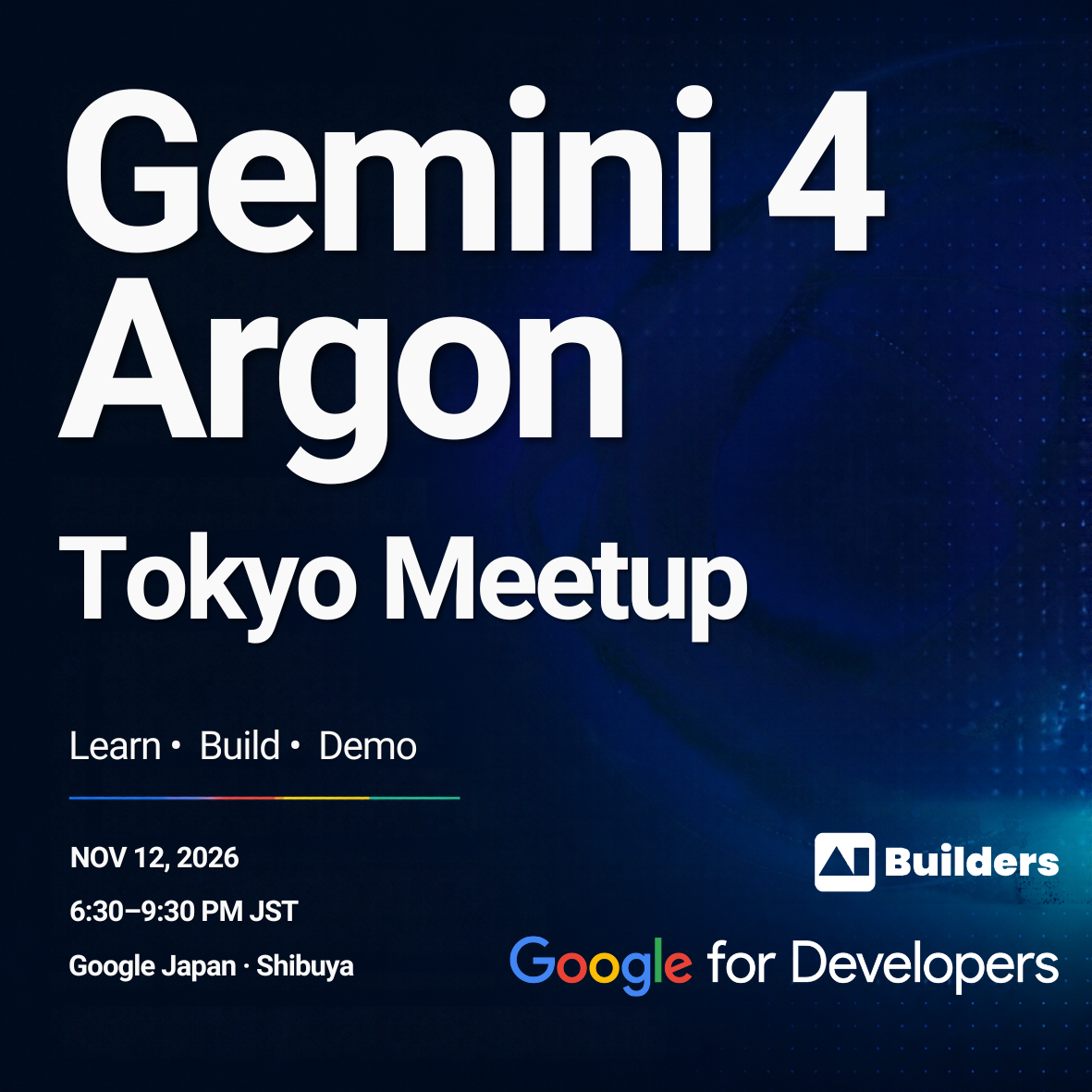 Gemini 4 Argon Tokyo Meetup