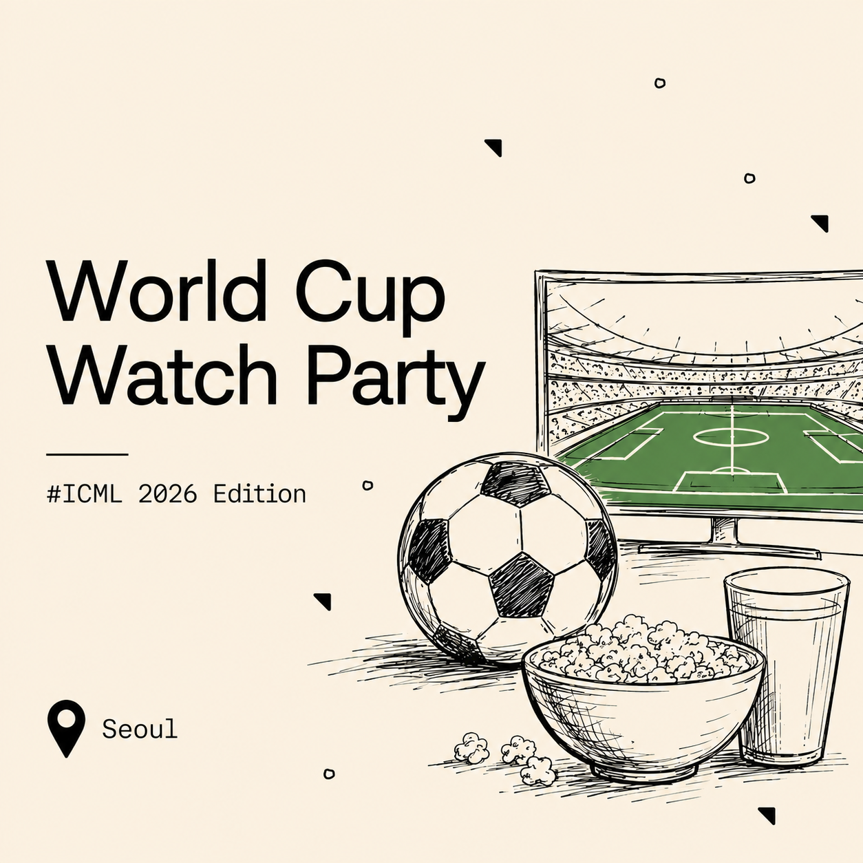 [ICML Edition] World Cup Watch Party