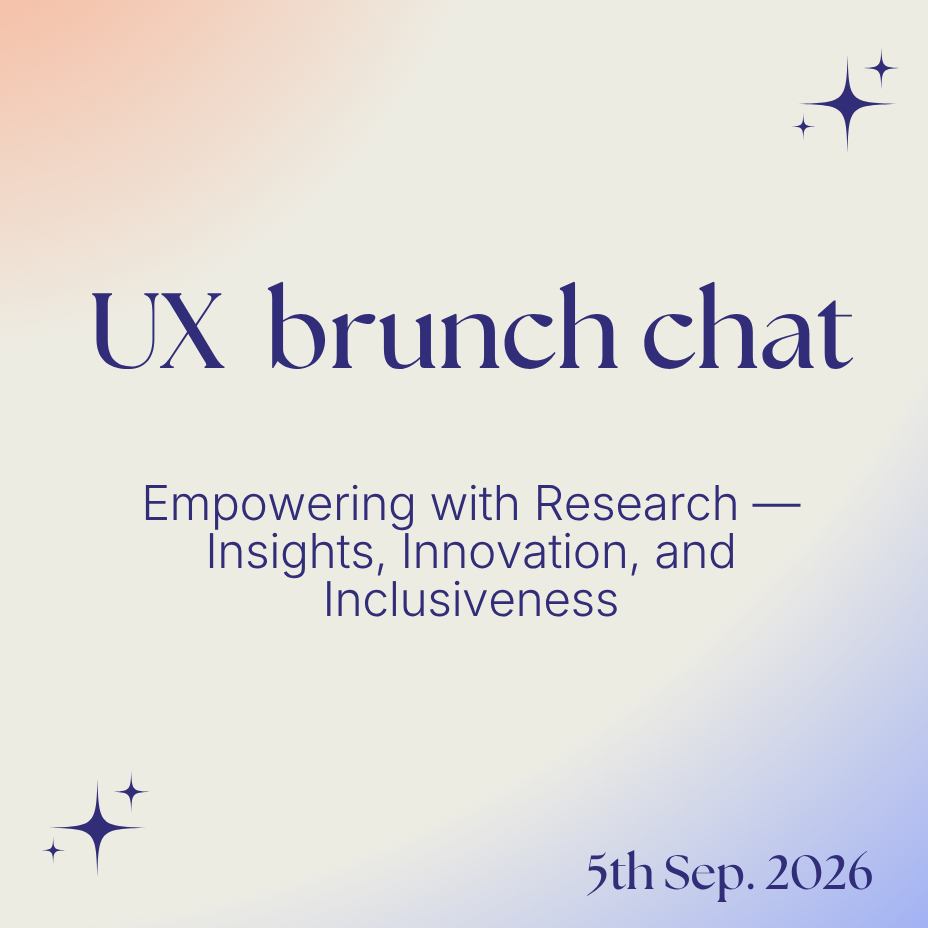 IxDF UX Brunch Chat: Empowering with Research — Insights, Innovation, and Inclusiveness