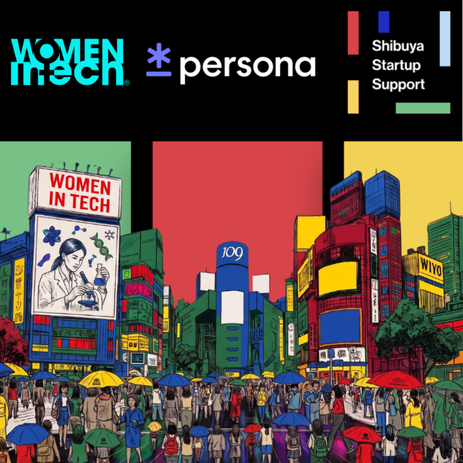 Persona x Women in Tech: Event Mixer | Powered by SSS & SSKK