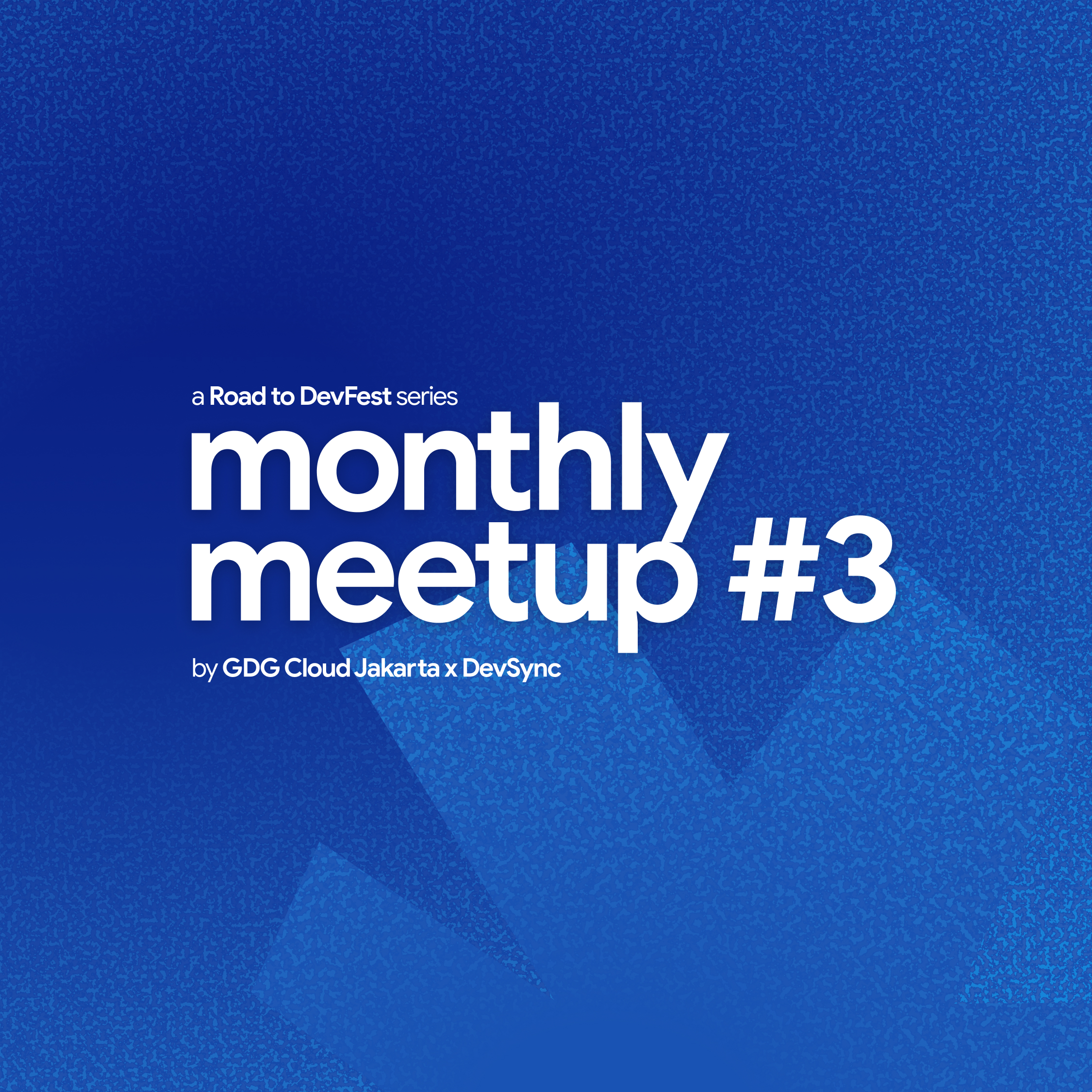 Road to DevFest: Monthly Meetup October by GDG Cloud Jakarta