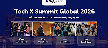 Tech X Summit Global 2026