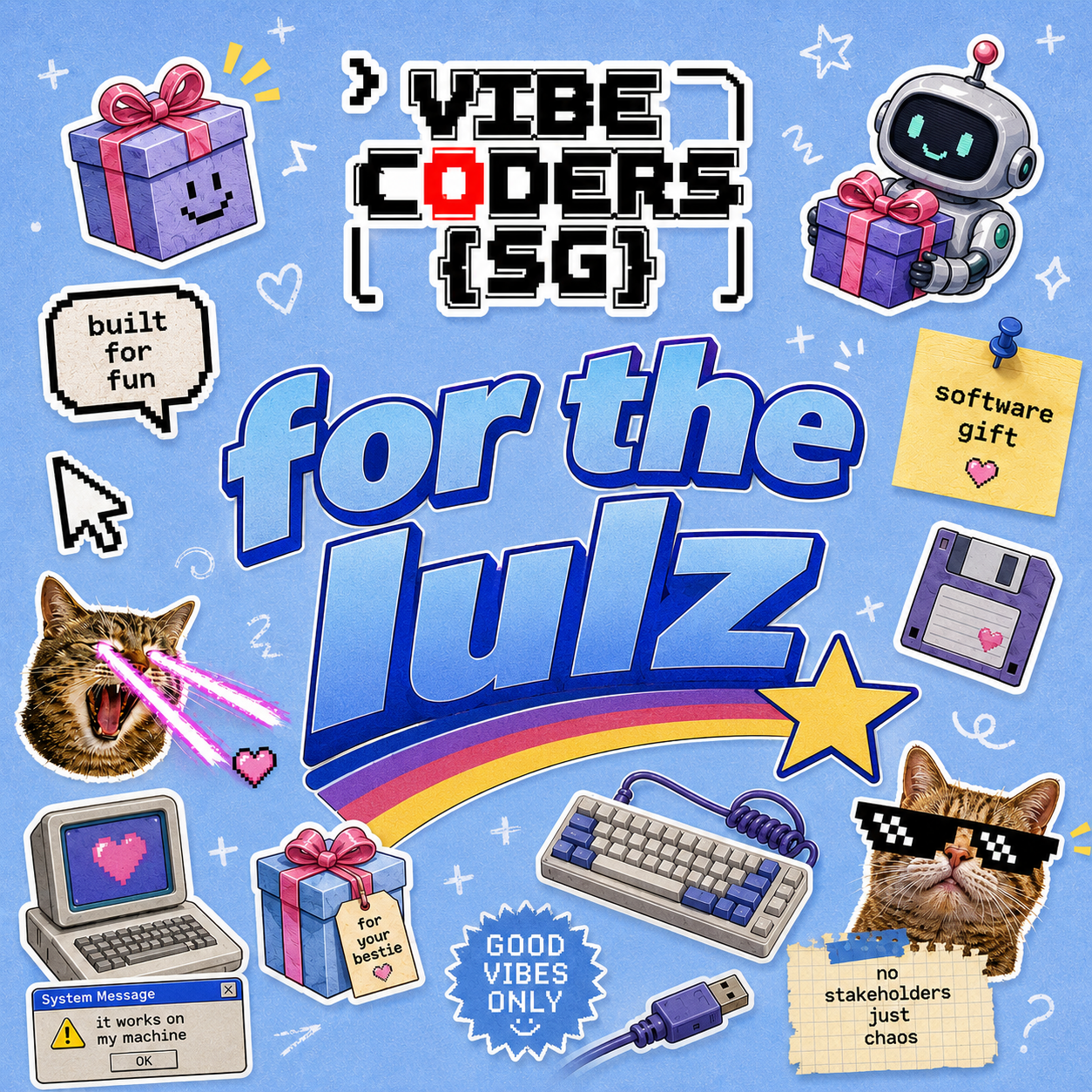 vibe coders sg - #1 just for the lulz 🤡