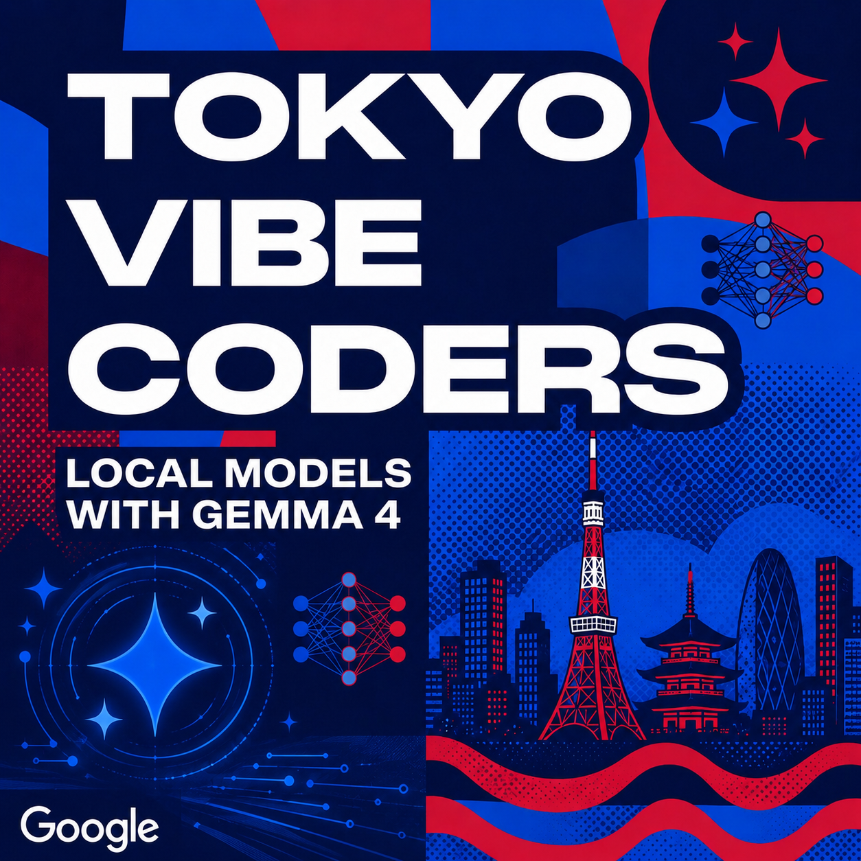 Vibe Coders Tokyo - Local Models with Gemma 4 🌿